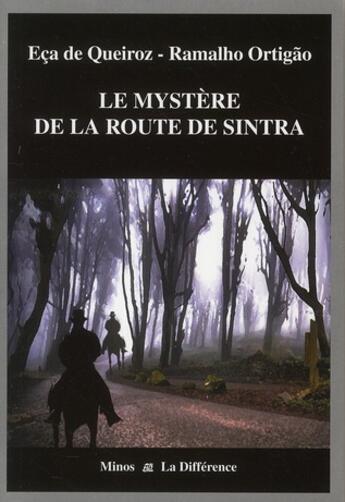 Couverture du livre « Le mystère de la route Sintra » de Jose Maria Eca De Queiros et Ramalho Ortigao aux éditions La Difference