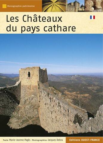 Couverture du livre « Les châteaux du pays cathare » de Pages/Debru aux éditions Ouest France