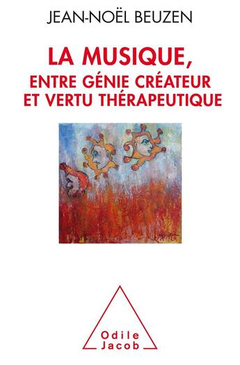 Couverture du livre « Vertus et folies de la musique » de Jean-Noel Beuzen aux éditions Odile Jacob