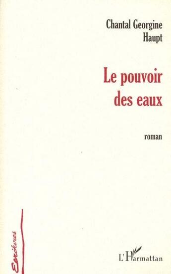 Couverture du livre « LE POUVOIR DES EAUX » de Haupt C G. aux éditions L'harmattan