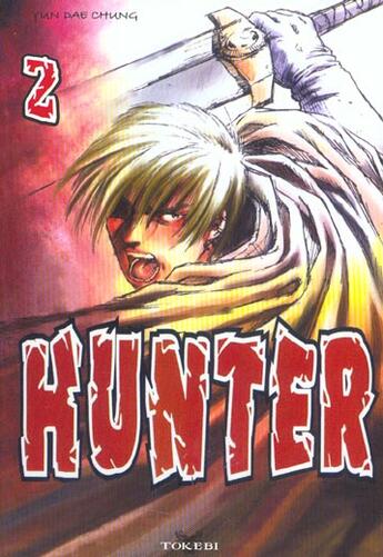 Couverture du livre « HUNTER Tome 2 » de Yun Dae Chung aux éditions Tokebi