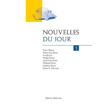 Couverture du livre « Nouvelles du jour t.1 » de  aux éditions Benevent