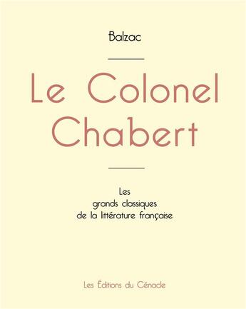 Couverture du livre « Le colonel chabert de Balzac (édition grand format) » de Honoré De Balzac aux éditions Editions Du Cenacle