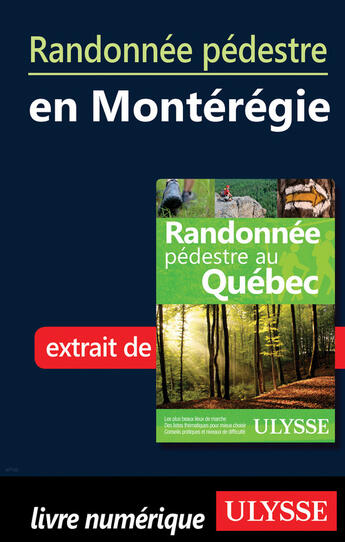 Couverture du livre « Randonnée pédestre en Montérégie » de  aux éditions Ulysse