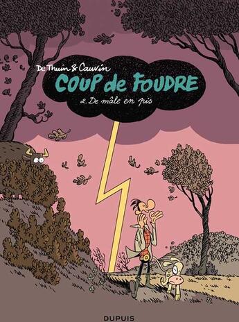 Couverture du livre « Coup de foudre Tome 2 ; de mâle en pis » de David De Thuin et Raoul Cauvin aux éditions Dupuis