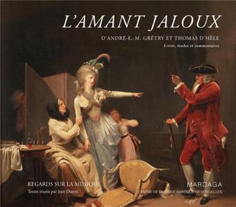 Couverture du livre « L'amant jaloux de Gretry et d'Hede » de Jean Duron aux éditions Mardaga Pierre