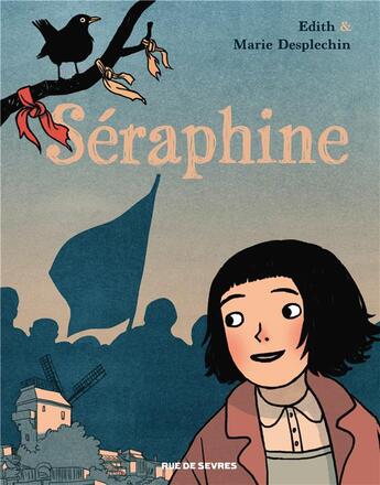 Couverture du livre « Les filles du siècle Tome 1 : Séraphine » de Edith aux éditions Rue De Sevres