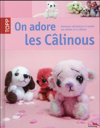 Couverture du livre « On adore les câlinous » de Esther Konrad aux éditions Editions Carpentier