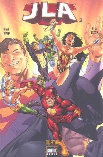 Couverture du livre « JLA t.2 ; une équipe de rêve » de Mark Waid et Brian Hitch aux éditions Semic