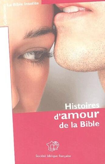 Couverture du livre « Histoires d'amour de la Bible » de  aux éditions Bibli'o