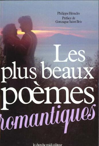 Couverture du livre « Plus Beaux Poemes Romantiques » de Philippe Heracles aux éditions Cherche Midi