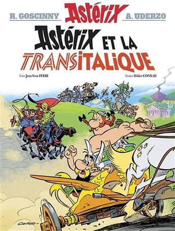 Couverture du livre « Astérix Tome 37 : Astérix et la Transitalique » de Ferri Jean-Yves et Didier Conrad aux éditions Albert Rene