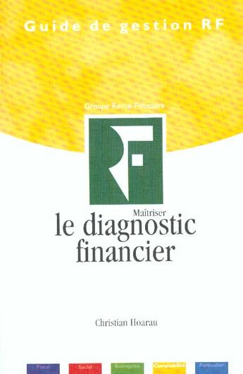 Couverture du livre « Maîtriser le diagnostic financier » de Christian Hoarau aux éditions Revue Fiduciaire