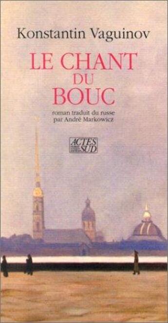 Couverture du livre « Le chant du bouc » de Konstantin Vaguinov aux éditions Actes Sud