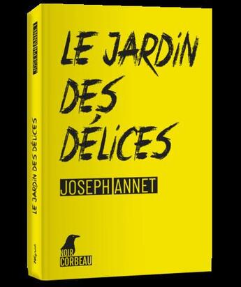 Couverture du livre « Le jardin des délices » de Joseph Annet aux éditions Weyrich