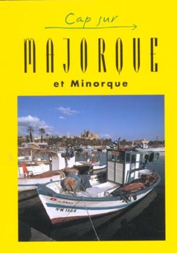 Couverture du livre « Majorque et Minorque » de Jpm Guides aux éditions Jpm