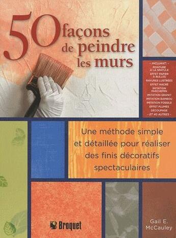 Couverture du livre « 50 façons de peindre les murs » de Mccauley Gail aux éditions Broquet