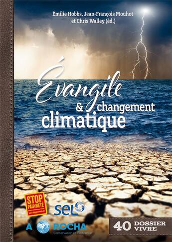 Couverture du livre « Évangile et changement climatique » de Jean-Francois Mouhot et Emilie Hobbs et Chris Walley aux éditions Je Seme