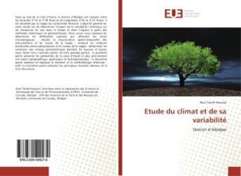 Couverture du livre « Etude du climat et de sa variabilite » de Tanoh Kouassi Raul aux éditions Editions Universitaires Europeennes