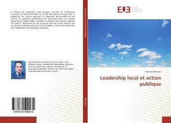 Couverture du livre « Leadership local et action publique » de Othmani Rachid aux éditions Editions Universitaires Europeennes