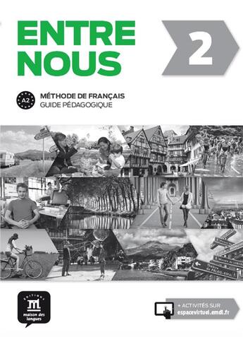 Couverture du livre « Entre nous 2 ; guide pédagogique » de  aux éditions La Maison Des Langues