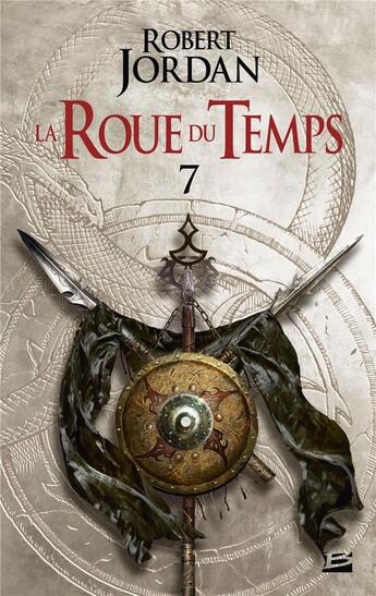 Couverture du livre « La roue du temps Tome 7 : un lever de ténèbres partie 1 » de Robert Jordan aux éditions Bragelonne