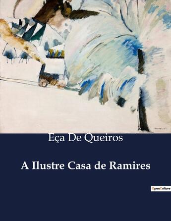 Couverture du livre « A Ilustre Casa de Ramires » de Eca De Queiros aux éditions Culturea