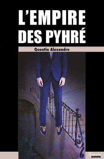 Couverture du livre « L'empire des Pyhré » de Quentin Alexandre aux éditions Le Lamantin