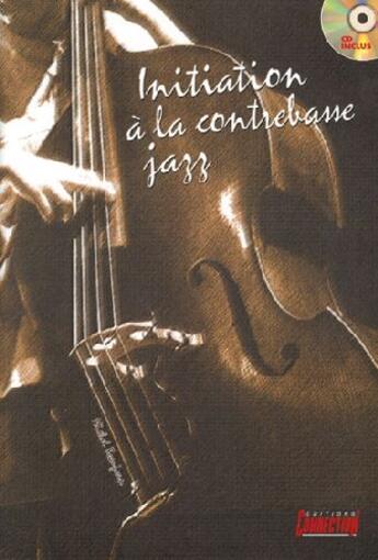 Couverture du livre « Initiation à la contrebasse » de Michel (Au Beaujean aux éditions Carisch Musicom
