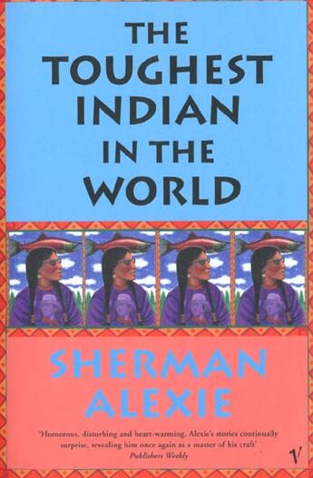 Couverture du livre « Thoughest indian in the world » de Sherman Alexie aux éditions Vintage