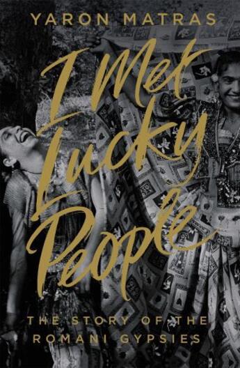 Couverture du livre « I Met Lucky People » de Yaron Matras aux éditions Viking Adult