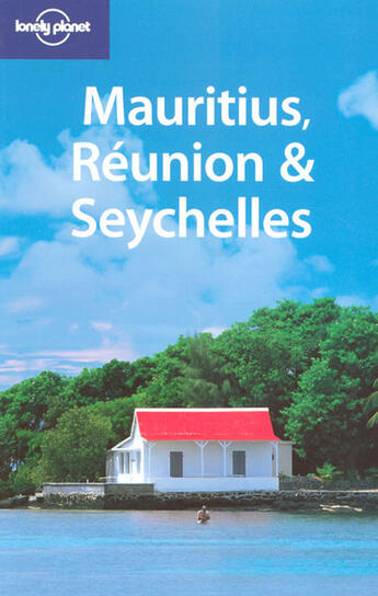 Couverture du livre « Mauritius, Reunion et Seychelles » de Masters Tom aux éditions Lonely Planet France