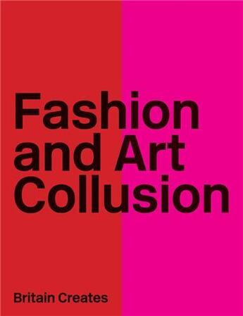 Couverture du livre « Fashion and art collusion » de Webb aux éditions Booth Clibborn