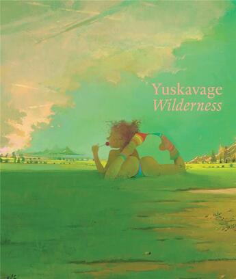 Couverture du livre « Lisa yuskavage: wilderness » de Yuskavage Lisa aux éditions Gregory Miller