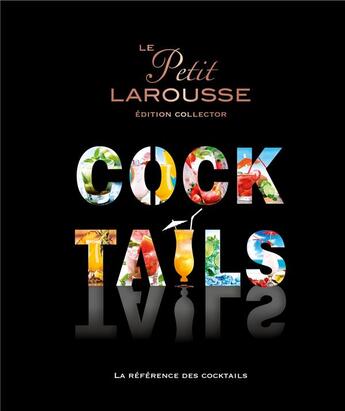 Couverture du livre « Le petit Larousse des cocktails » de Sandrine Houdre-Gregoire et Guillaume Guerbois aux éditions Larousse