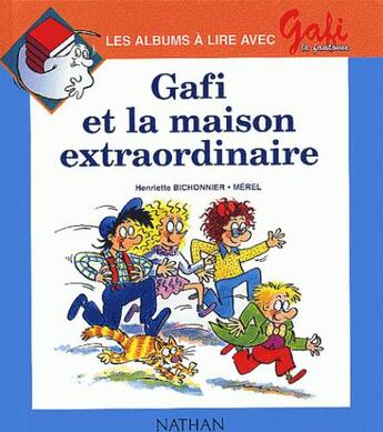 Couverture du livre « Gafi et la maison extraord n4 » de Henriette Bichonnier aux éditions Nathan