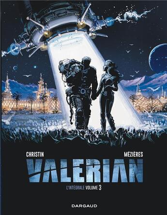 Couverture du livre « Valérian : Intégrale vol.3 : Tomes 6 à 8 » de Pierre Christin et Jean-Claude Mézières aux éditions Dargaud