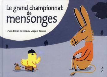 Couverture du livre « Le grand championnat de mensonges » de Bardos Magali / Rais aux éditions Ecole Des Loisirs