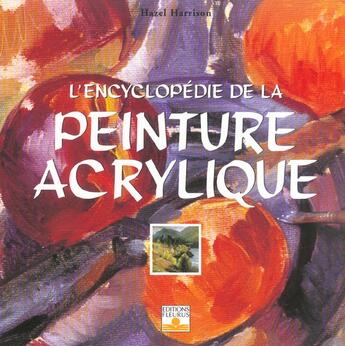 Couverture du livre « Encyclopedie de l'acrylique » de Hazel Harrison aux éditions Fleurus