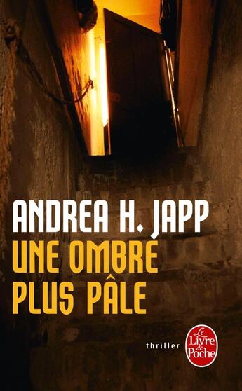 Couverture du livre « Une ombre plus pâle » de Andrea H. Japp aux éditions Le Livre De Poche