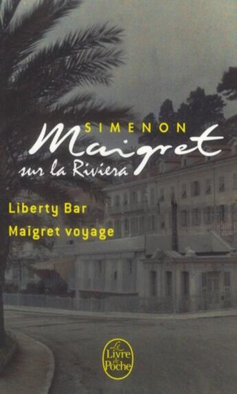 Couverture du livre « Maigret sur la Riviera (2 titres, Édition spéciale) » de Georges Simenon aux éditions Le Livre De Poche