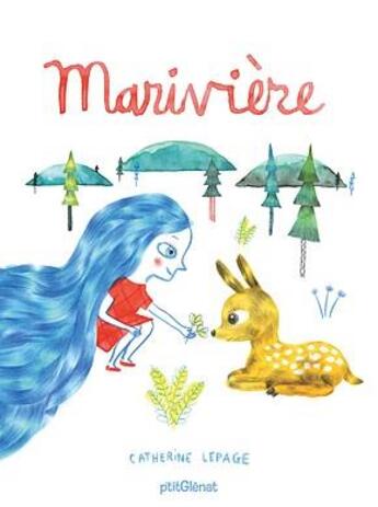 Couverture du livre « Marivière » de Catherine Lepage aux éditions Glenat Jeunesse