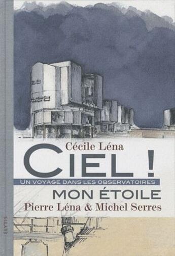 Couverture du livre « Ciel ! mon étoile » de Serres/Lena aux éditions Elytis