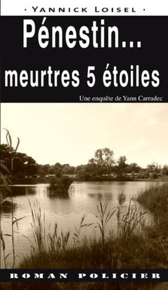 Couverture du livre « Pénestin : meurtres 5 étoiles » de Yannick Loisel aux éditions Ouest & Cie