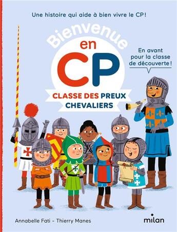 Couverture du livre « Classe des preux chevaliers » de Annabelle Fati et Catherine Gueguen et Thierry Manes aux éditions Milan