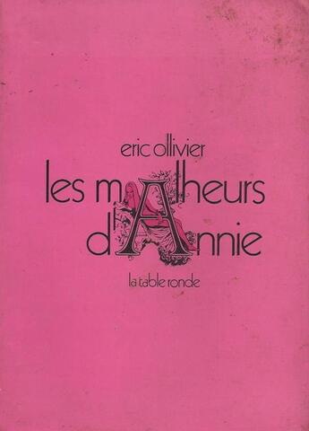 Couverture du livre « Les malheurs d'annie - recit acidule » de Eric Ollivier aux éditions Table Ronde