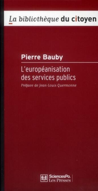 Couverture du livre « L'européanisation des services publics » de Pierre Bauby aux éditions Presses De Sciences Po