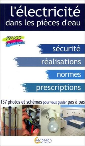 Couverture du livre « L'électrique dans les pièces d'eau » de Dominique Bohn et Francis Rauscher aux éditions Saep