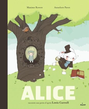 Couverture du livre « Alice » de Annelore Parot et Maxime Rovere aux éditions Milan