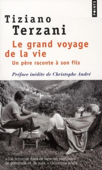 Couverture du livre « Le grand voyage de la vie » de Tiziano Terzani aux éditions Points